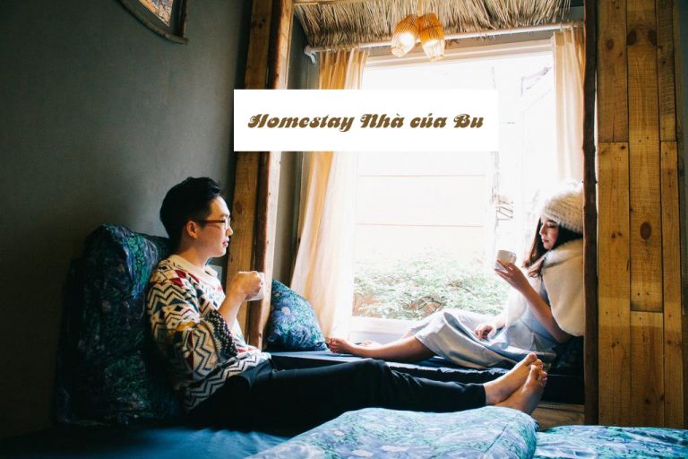 Homestay Hà Nội: Nhà Của Bu – nơi lưu giữ những cảm xúc và kỷ niệm trong hành trình của bạn
