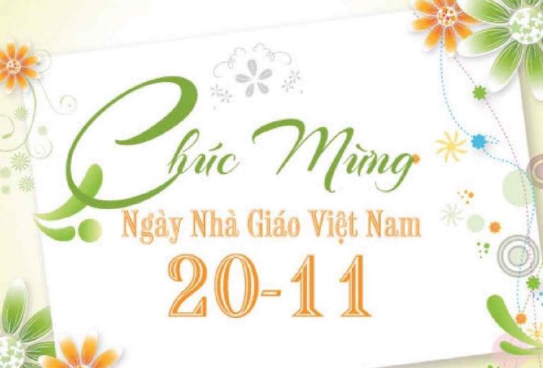 Những lời chúc ý nghĩa nhất ngày 20-11 dành cho các thầy, các cô nhân ngày Nhà Giáo Việt Nam