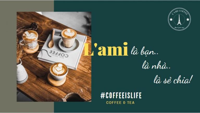 L’AMi Coffee – quán cafe đậm chất Châu Âu ngay tại Hà Nội