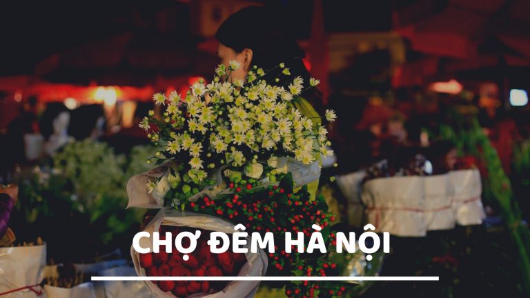 Khám phá 5 khu chợ đêm Hà Nội nổi tiếng “giá rẻ” mà tân sinh viên nên biết