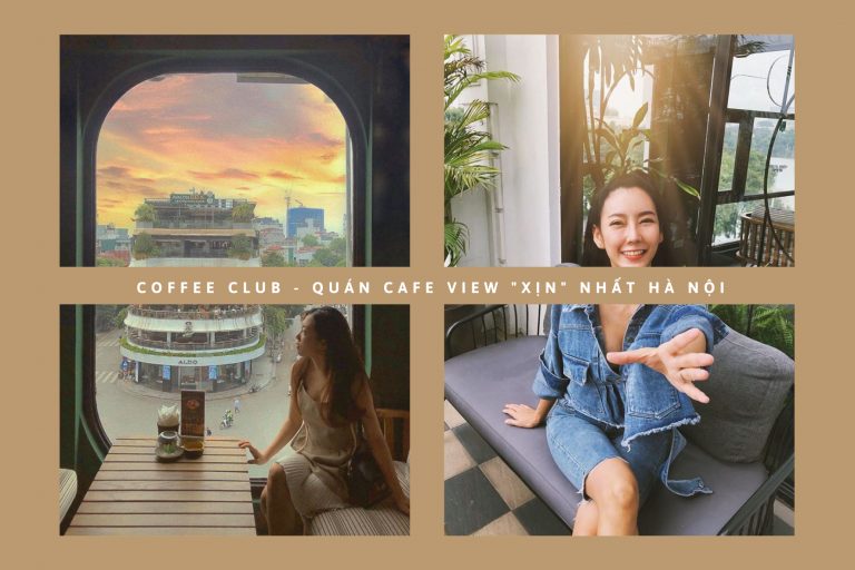 Coffee Club – Quán cafe sở hữu view “xịn xò” nhất Hà Nội