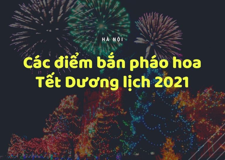 Thông báo: Hà Nội bắn pháo hoa Tết Dương lịch 2021